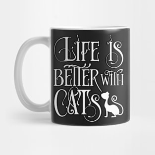 Life is better with cats Mug